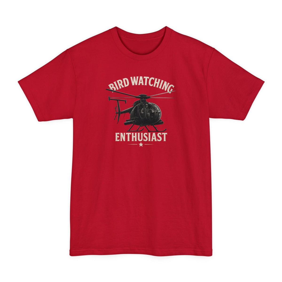 Bird Watching Enthusiast T-Shirt - XLT Tall Tee - Savage Operators Tactical Tee | T-Shirt | Savage Operators Clothing | Patriotic Apparel | Military Humor | High Quality Deep Red