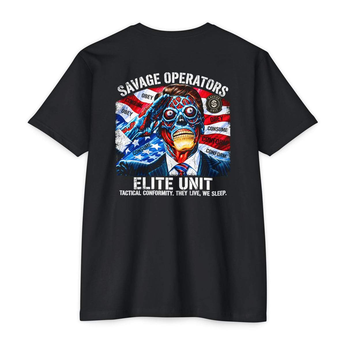 Politician Skull Shirt | Obey Consume Conform Big Back Print Tee - BACK PRINT - Savage Operators Tactical Tee | T-Shirt | Savage Operators Clothing | Patriotic Apparel | Military Humor | High Quality CVC Black