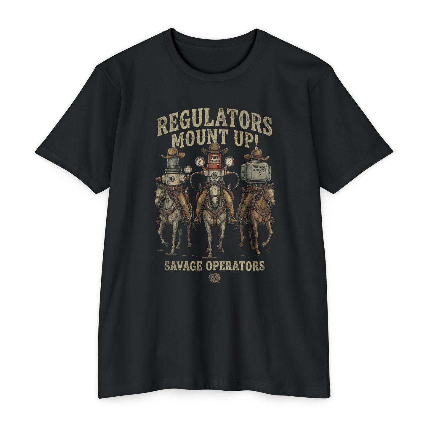 Regulators Mount Up - Savage Operators Graphic T-Shirt - Front Print - Savage Operators Tactical Tee | T-Shirt | Savage Operators Clothing | Patriotic Apparel | Military Humor | High Quality CVC Black
