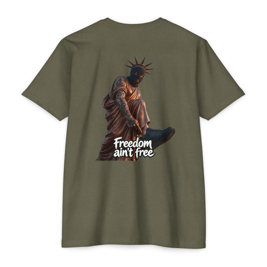 Freedom Ain't Free T-Shirt — Statue of Liberty Dark Humor Tactical Tee BackPrint