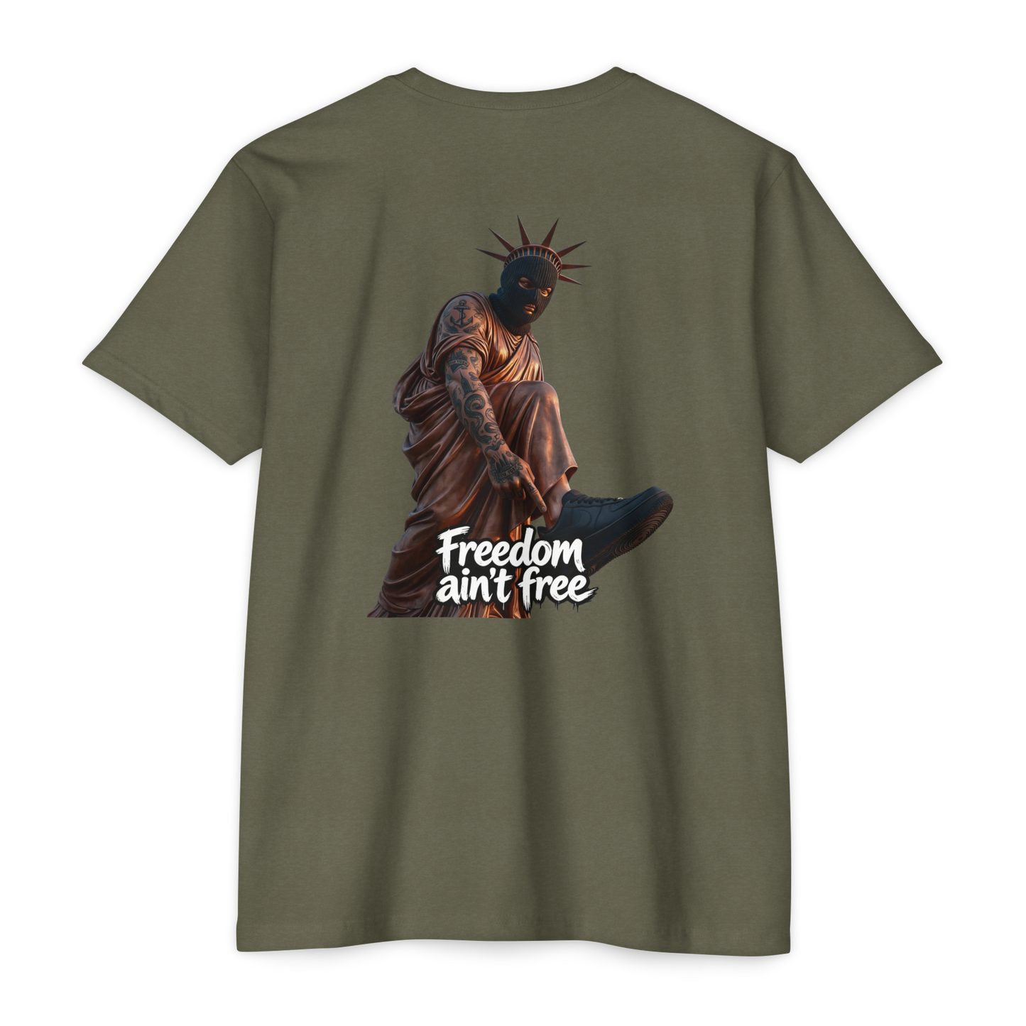 Freedom Ain't Free T-Shirt — Statue of Liberty Dark Humor Tactical Tee BackPrint