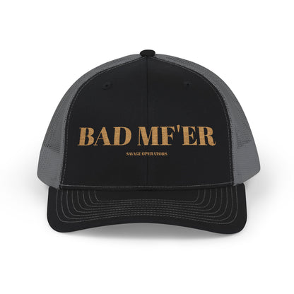 Bad MF’er Hat – Bold Statement Trucker Cap | Savage Operators Apparel
