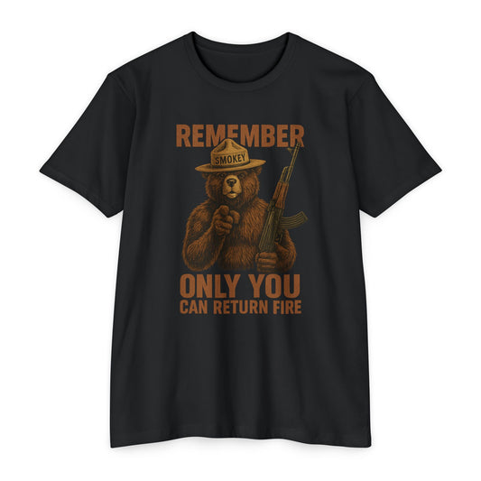 Smokey Bear Parody Shirt – Only You Can Return Fire – AK-47 Funny Tactical Graphic Tee - FRONT PRINT