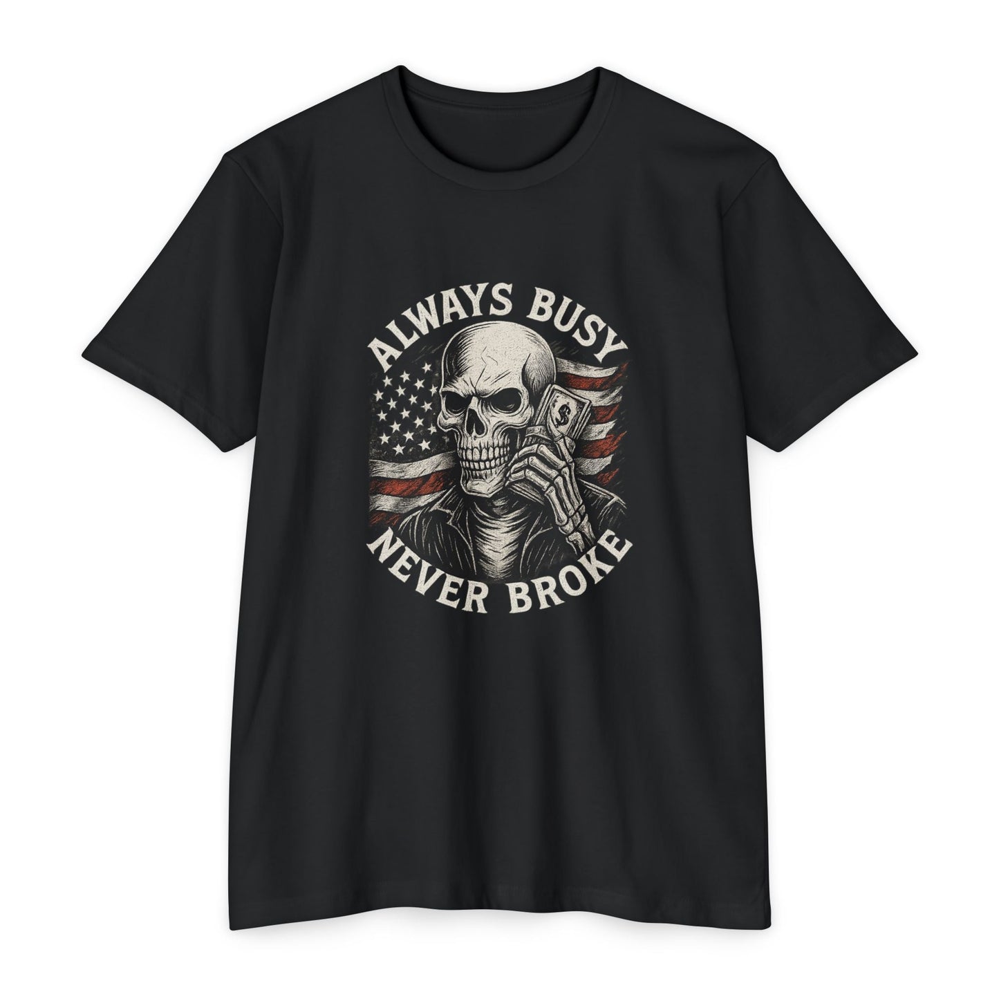Always Busy Never Broke Tee – Savage Operators Skull Graphic, American Flag Shirt - Savage Operators Tactical Tee | T-Shirt | Savage Operators Clothing | Patriotic Apparel | Military Humor | High Quality CVC Black
