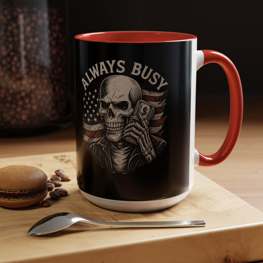 Always Busy Skull with American Flag Coffee Mug 16 oz - Savage Operators Tactical Tee | Mug | Savage Operators Clothing | Patriotic Apparel | Military Humor | High Quality 15oz