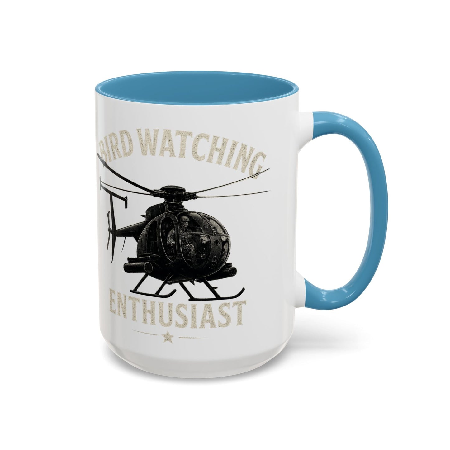 Bird Watching Enthusiast MD Helicopters MH - 6 Little Bird Coffee Mug - Savage Operators Tactical Tee | Mug | Savage Operators Clothing | Patriotic Apparel | Military Humor | High Quality 15oz