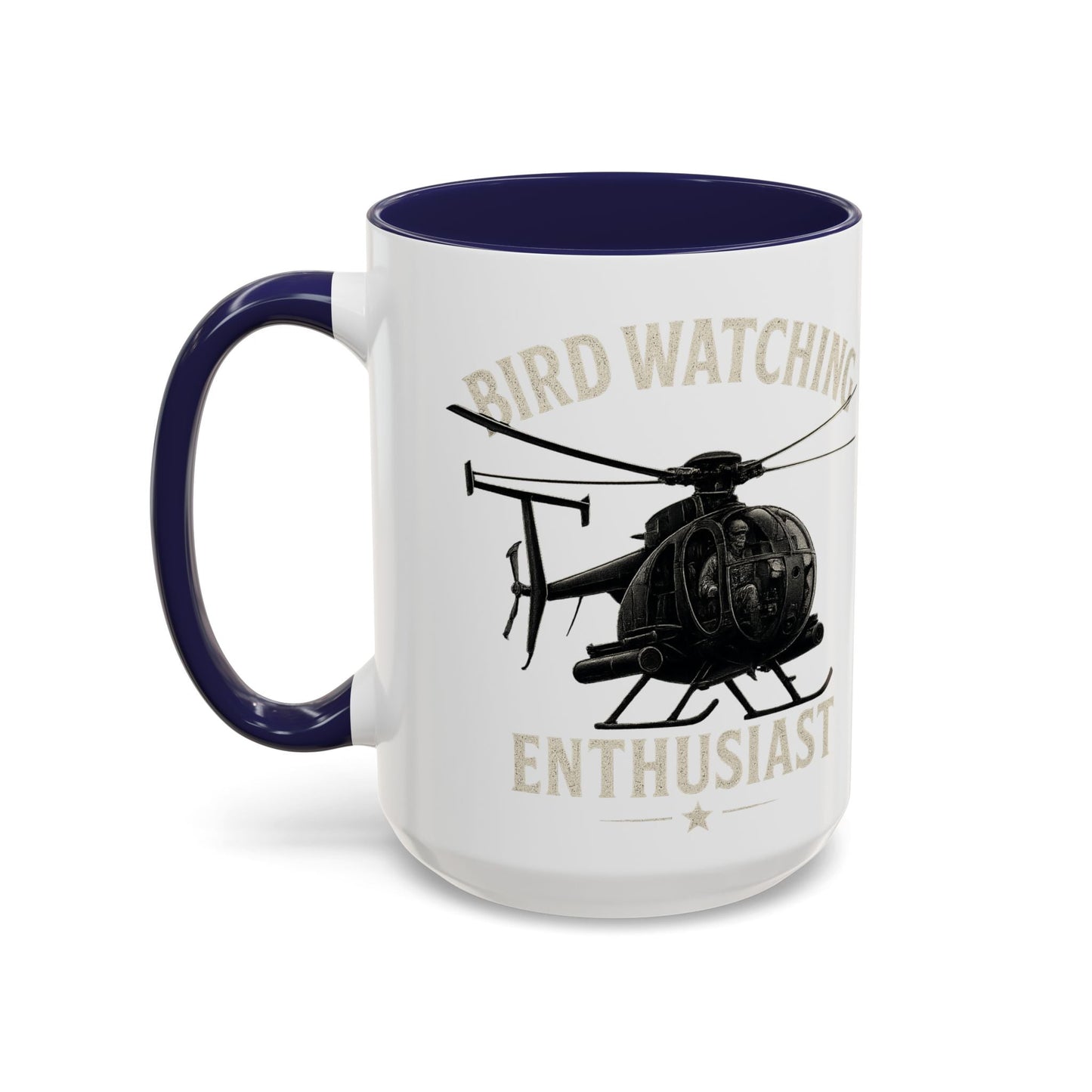 Bird Watching Enthusiast MD Helicopters MH - 6 Little Bird Coffee Mug - Savage Operators Tactical Tee | Mug | Savage Operators Clothing | Patriotic Apparel | Military Humor | High Quality 15oz