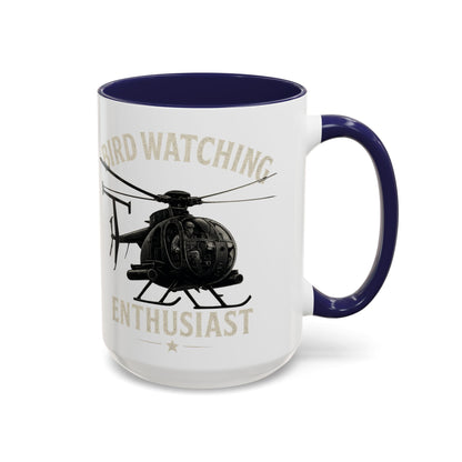 Bird Watching Enthusiast MD Helicopters MH - 6 Little Bird Coffee Mug - Savage Operators Tactical Tee | Mug | Savage Operators Clothing | Patriotic Apparel | Military Humor | High Quality 15oz