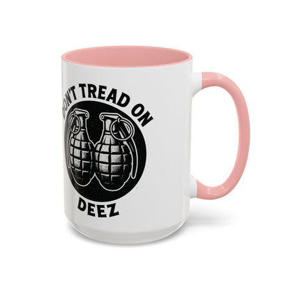 Don’t Tread On Deez Accent Coffee Mug — Funny Military Grenade Design - Savage Operators Tactical Tee | Mug | Savage Operators Clothing | Patriotic Apparel | Military Humor | High Quality 15oz