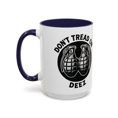 Don’t Tread On Deez Accent Coffee Mug — Funny Military Grenade Design - Savage Operators Tactical Tee | Mug | Savage Operators Clothing | Patriotic Apparel | Military Humor | High Quality 15oz