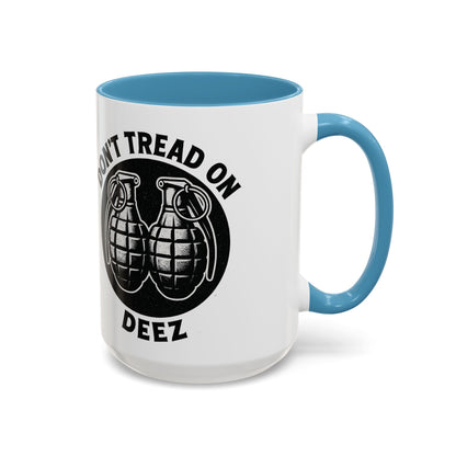 Don’t Tread On Deez Accent Coffee Mug — Funny Military Grenade Design - Savage Operators Tactical Tee | Mug | Savage Operators Clothing | Patriotic Apparel | Military Humor | High Quality 15oz