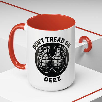 Don’t Tread On Deez Accent Coffee Mug — Funny Military Grenade Design - Savage Operators Tactical Tee | Mug | Savage Operators Clothing | Patriotic Apparel | Military Humor | High Quality 15oz