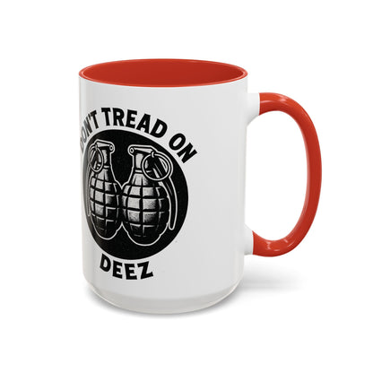 Don’t Tread On Deez Accent Coffee Mug — Funny Military Grenade Design - Savage Operators Tactical Tee | Mug | Savage Operators Clothing | Patriotic Apparel | Military Humor | High Quality 15oz