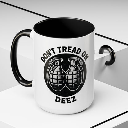 Don’t Tread On Deez Accent Coffee Mug — Funny Military Grenade Design - Savage Operators Tactical Tee | Mug | Savage Operators Clothing | Patriotic Apparel | Military Humor | High Quality 15oz