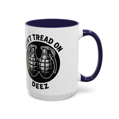 Don’t Tread On Deez Accent Coffee Mug — Funny Military Grenade Design - Savage Operators Tactical Tee | Mug | Savage Operators Clothing | Patriotic Apparel | Military Humor | High Quality 15oz