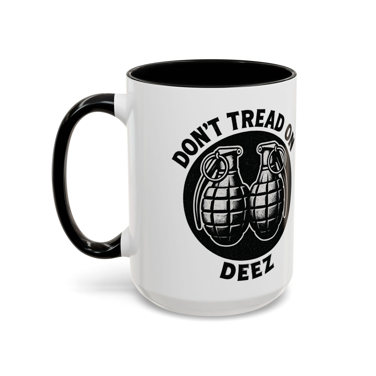 Don’t Tread On Deez Accent Coffee Mug — Funny Military Grenade Design - Savage Operators Tactical Tee | Mug | Savage Operators Clothing | Patriotic Apparel | Military Humor | High Quality 15oz