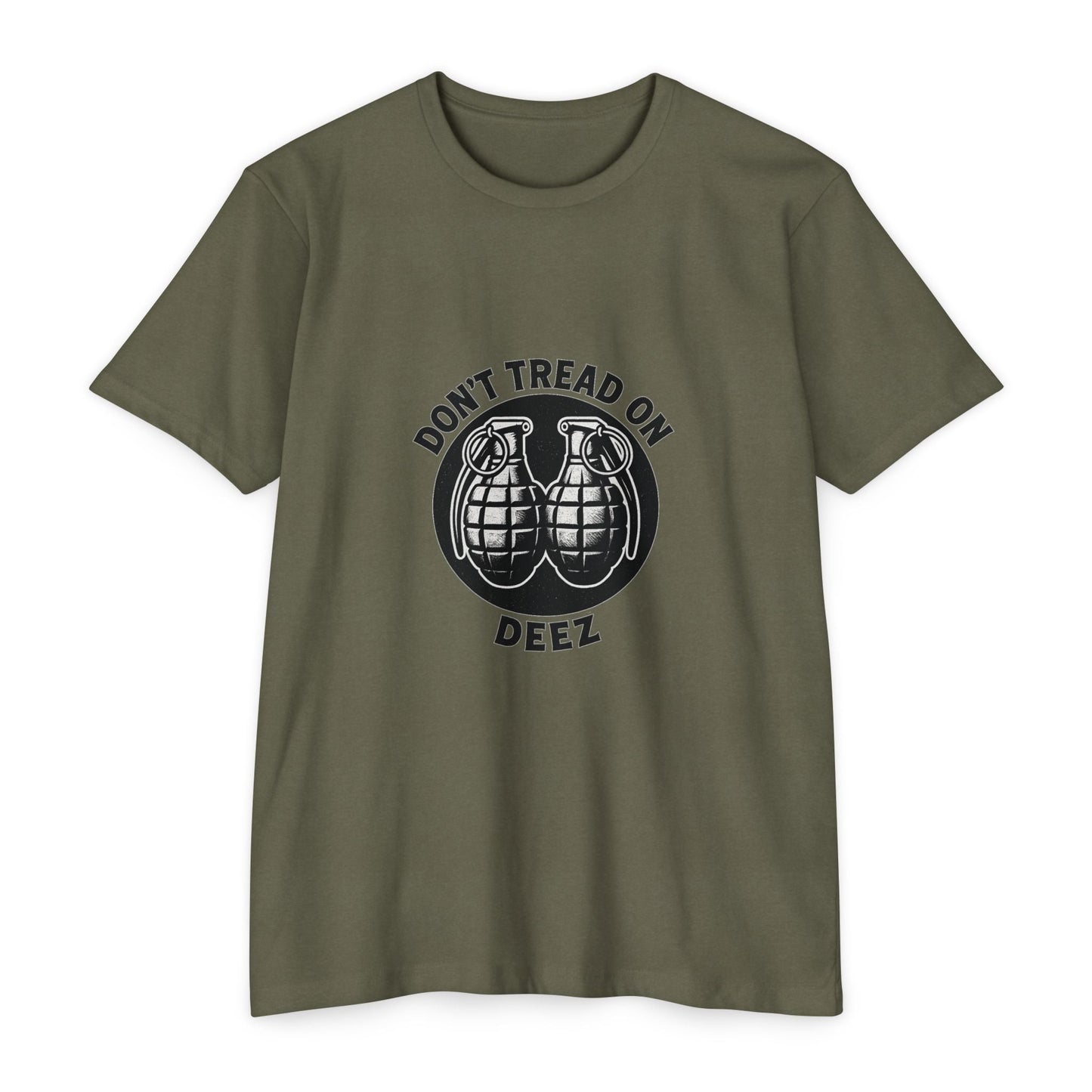 Don’t Tread on Deez Grenades Tee | Savage Operators Funny Tactical Shirt - Savage Operators Tactical Tee | T-Shirt | Savage Operators Clothing | Patriotic Apparel | Military Humor | High Quality CVC Military Green