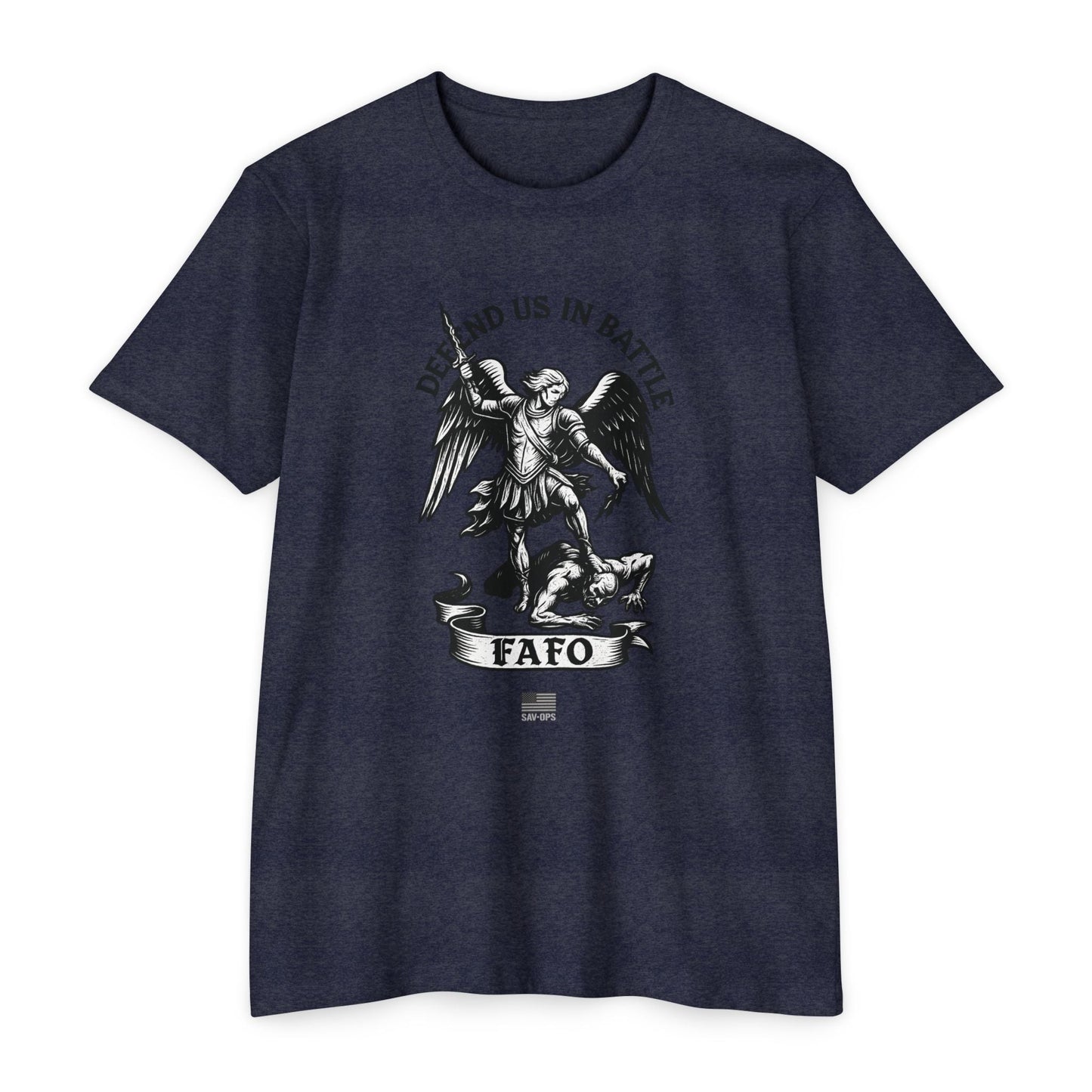 FAFO – St. Michael Archangel Tee | Savage Operators - Savage Operators Tactical Tee | T-Shirt | Savage Operators Clothing | Patriotic Apparel | Military Humor | High Quality CVC Midnight Navy