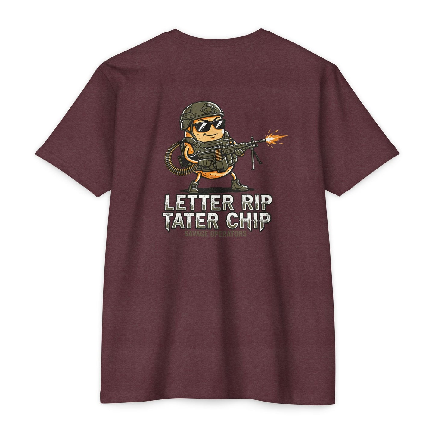 Letter Rip Tater Chip Graphic Tee - Tactical Potato Humor Shirt - Back Print - Savage Operators Tactical Tee | T-Shirt | Savage Operators Clothing | Patriotic Apparel | Military Humor | High Quality Heather Maroon
