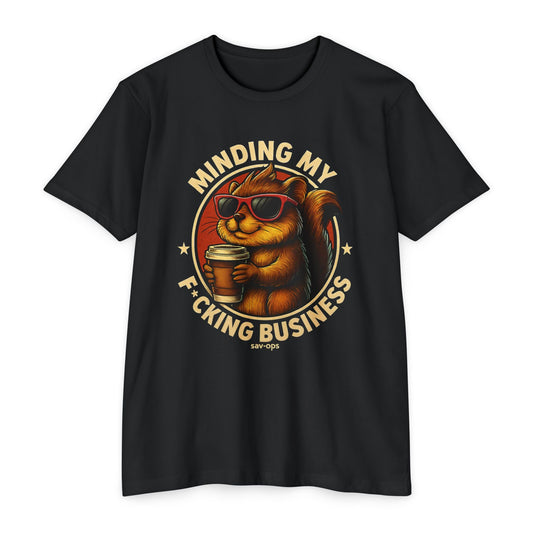 Minding My Business T-Shirt – Funny Savage Operators Graphic Tee - Savage Operators Tactical Tee | T-Shirt | Savage Operators Clothing | Patriotic Apparel | Military Humor | High Quality CVC Black