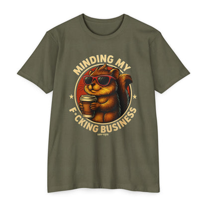 Minding My Business T-Shirt – Funny Savage Operators Graphic Tee - Savage Operators Tactical Tee | T-Shirt | Savage Operators Clothing | Patriotic Apparel | Military Humor | High Quality CVC Military Green