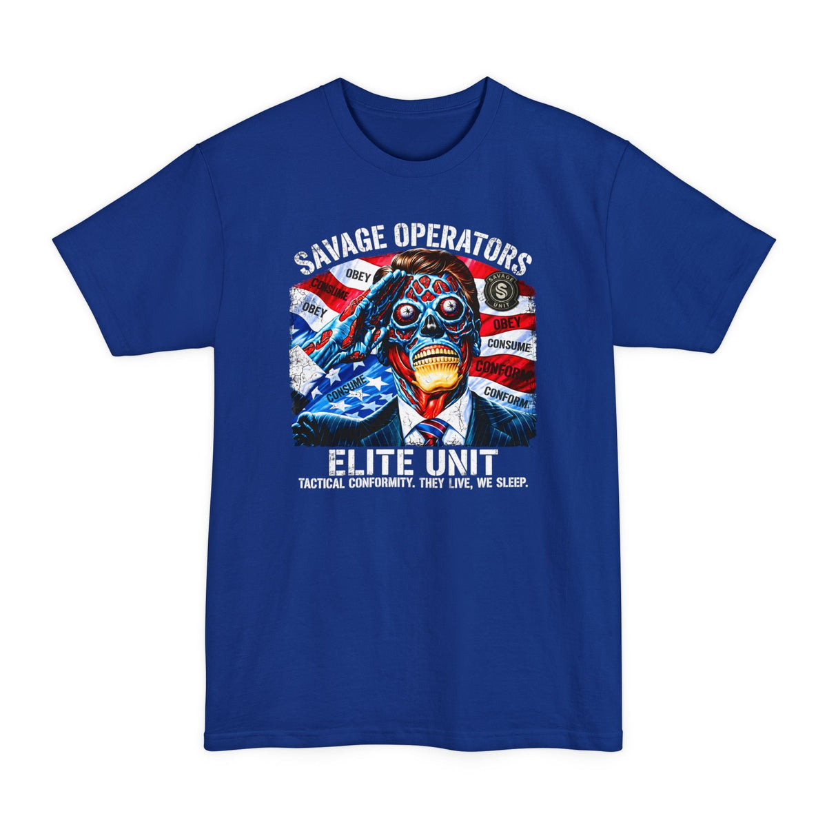 Politician Skull Shirt | Obey Consume Conform XLT Tall Tee - Savage Operators Tactical Tee | T-Shirt | Savage Operators Clothing | Patriotic Apparel | Military Humor | High Quality Deep Royal