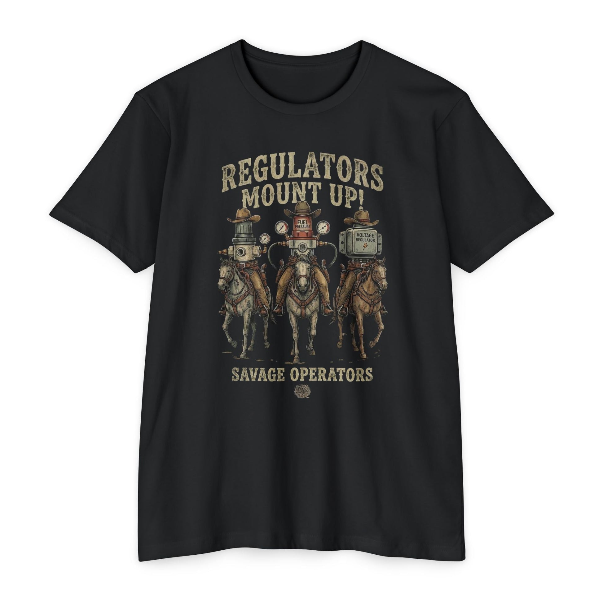 Regulators Mount Up - Savage Operators Graphic T-Shirt - Front Print - Savage Operators Tactical Tee | T-Shirt | Savage Operators Clothing | Patriotic Apparel | Military Humor | High Quality CVC Black