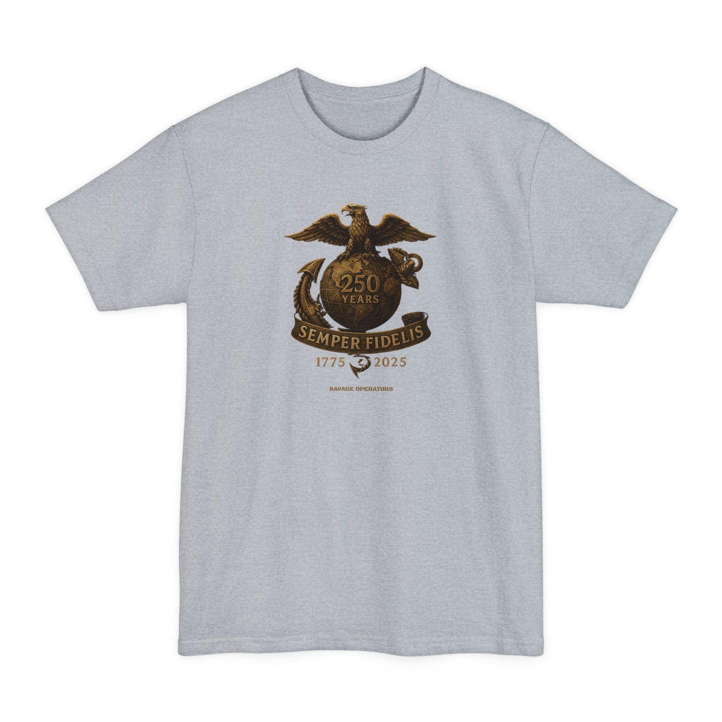 Savage Operators Semper Fidelis USMC 250 Years Tactical Tee – XLT Tall Fit Patriotic Military Shirt - Savage Operators Tactical Tee | T-Shirt | Savage Operators Clothing | Patriotic Apparel | Military Humor | High Quality Light Steel