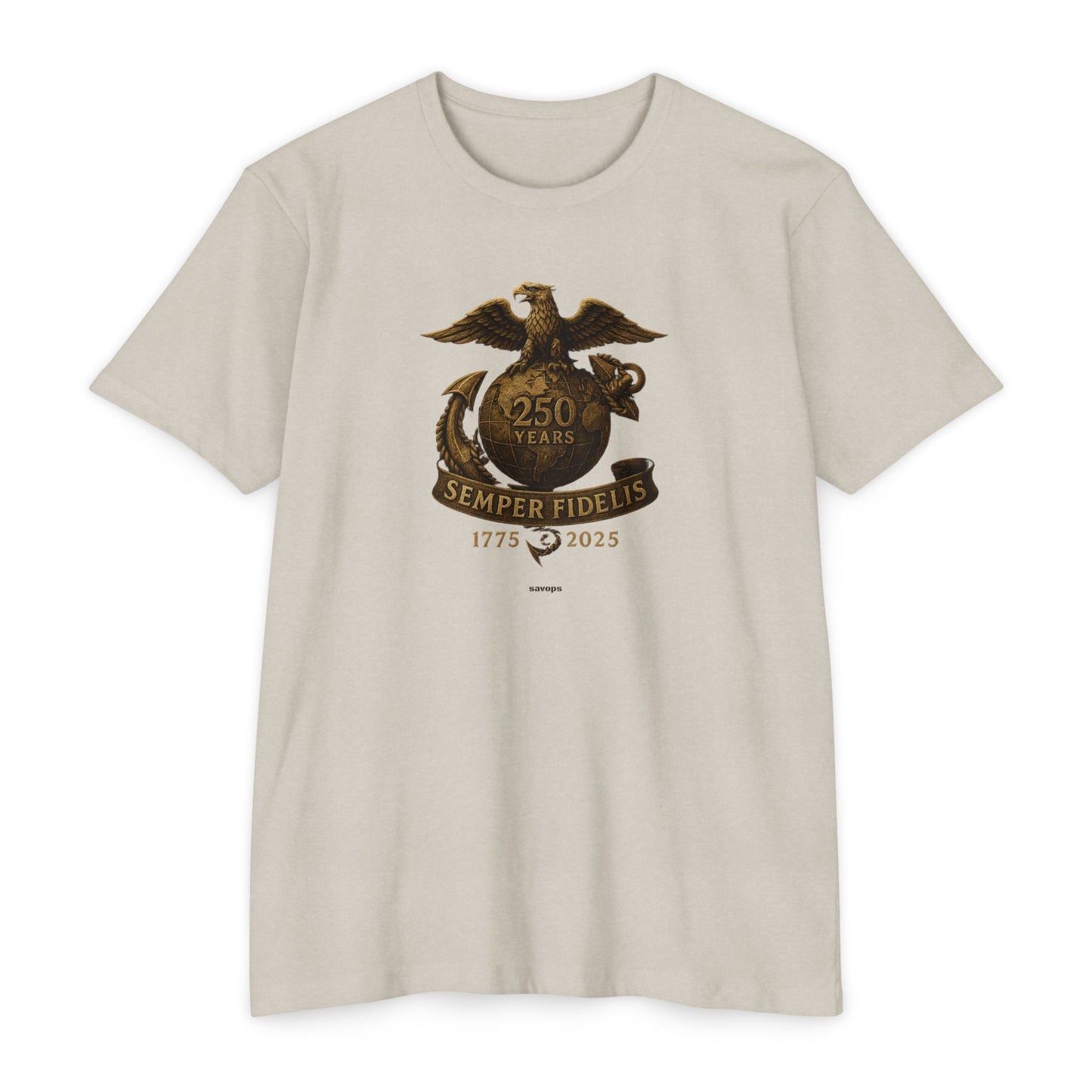 Semper Fidelis 250 Years T-Shirt — 1775–2025 Eagle USMC - Savage Operators Tactical Tee | T-Shirt | Savage Operators Clothing | Patriotic Apparel | Military Humor | High Quality CVC Sand