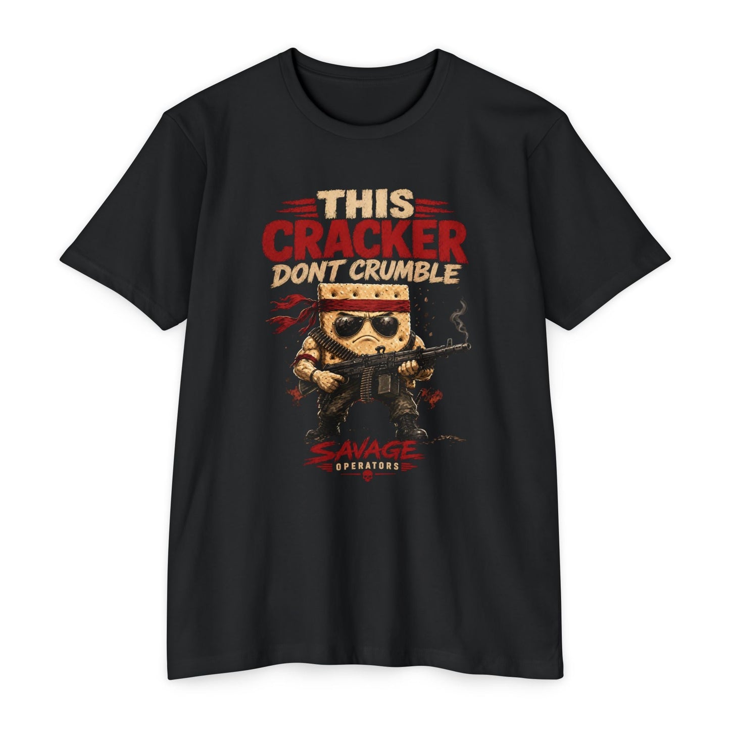 This Cracker Dont Crumble T-Shirt — Funny Military cracker Graphic Tee Front Print - Savage Operators Tactical Tee | T-Shirt | Savage Operators Clothing | Patriotic Apparel | Military Humor | High Quality CVC Black
