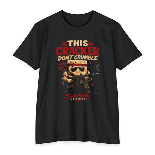 This Cracker Dont Crumble T-Shirt — Funny Military cracker Graphic Tee Front Print - Savage Operators Tactical Tee | T-Shirt | Savage Operators Clothing | Patriotic Apparel | Military Humor | High Quality CVC Black