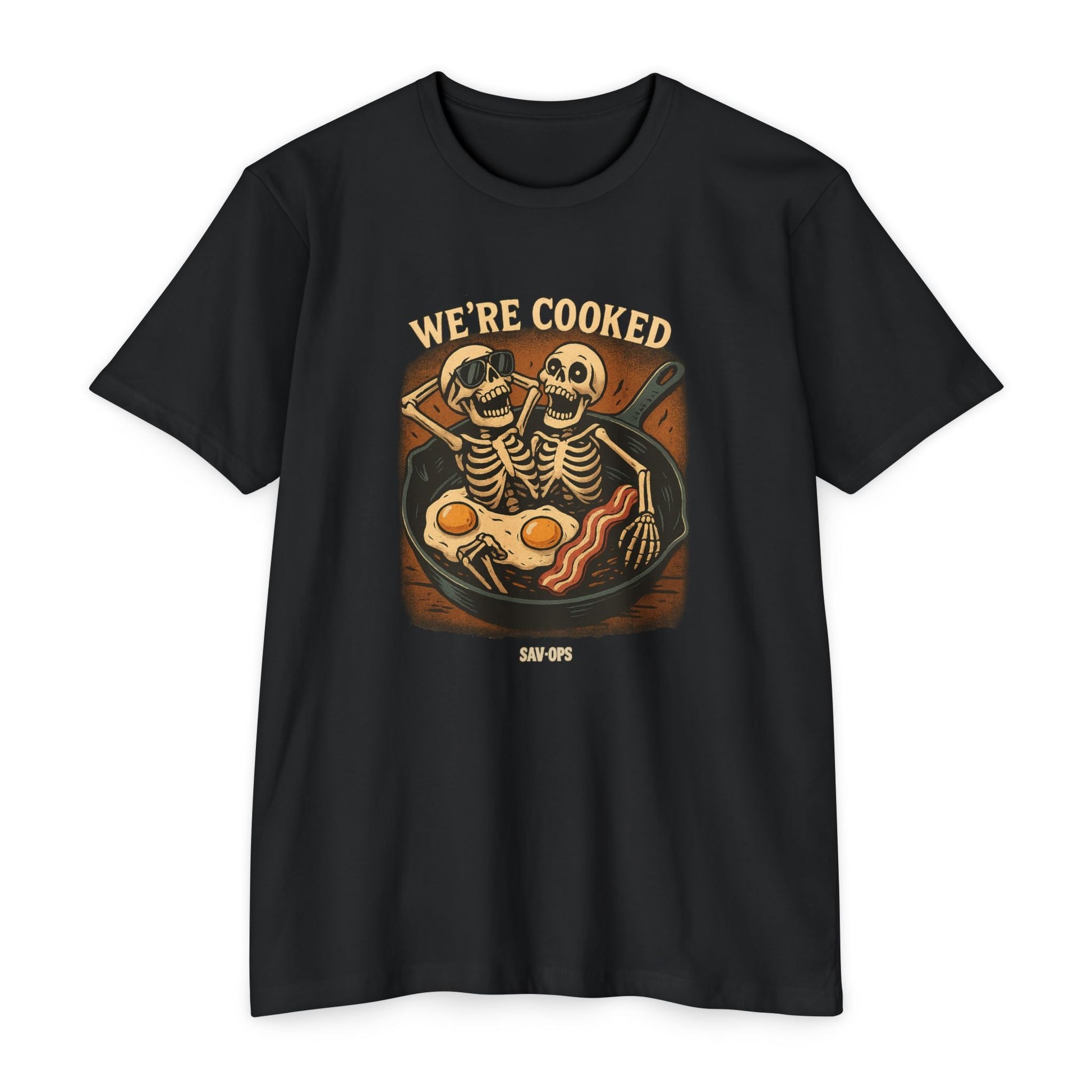 We’re Cooked – Skeleton Skillet Tee | Savage Operators - Savage Operators Tactical Tee | T-Shirt | Savage Operators Clothing | Patriotic Apparel | Military Humor | High Quality CVC Black