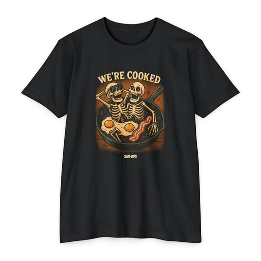 We’re Cooked – Skeleton Skillet Tee | Savage Operators - Savage Operators Tactical Tee | T-Shirt | Savage Operators Clothing | Patriotic Apparel | Military Humor | High Quality CVC Black